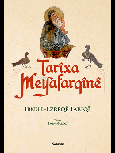 Tarîxa Meyafarqînê Îbnu’l-Ezreqê Fariqî