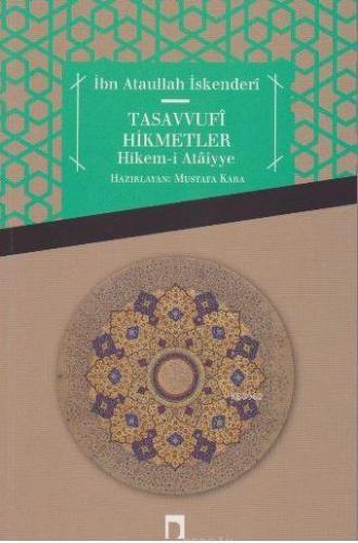 Tasavvufi Hikmetler Hikemi Ataiyye İbn Ataullah İskenderi