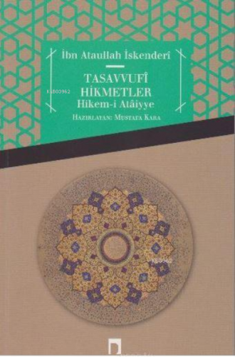 Tasavvufi Hikmetler Hikemi Ataiyye İbn Ataullah İskenderi