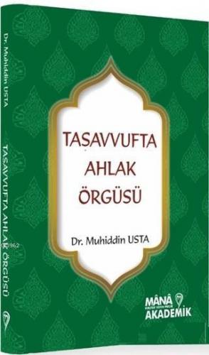 Tasavvufta Ahlak Örgüsü Muhiddin Usta