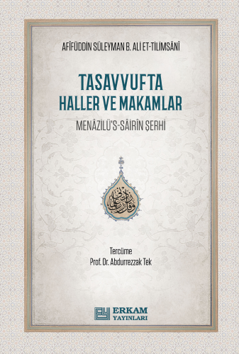 Tasavvufta Haller ve Makamlar;Menazilü’s-Sairin Şerhi Afifüddin Süleym