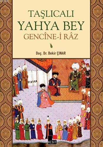 Taşlıcalı Yahya Bey Bekir Çınar