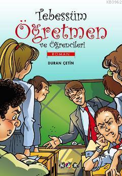 Tebessüm Öğretmen ve Öğrencileri Duran Çetin