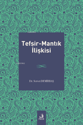 Tefsir-Mantık İlişkisi Servet Demirbaş