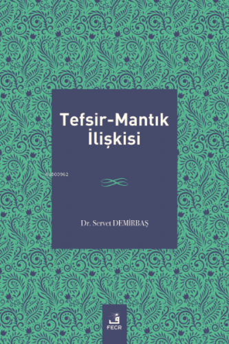 Tefsir-Mantık İlişkisi Servet Demirbaş