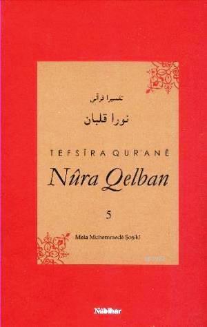 Tefsira Qurane Nura Qelban 5 Mela Muhemmede Şoşiki