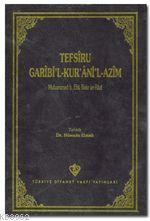 Tefsiru Garibi'l-Kur'ani'l-Azim Muhammed B. Bekr Er-Razi