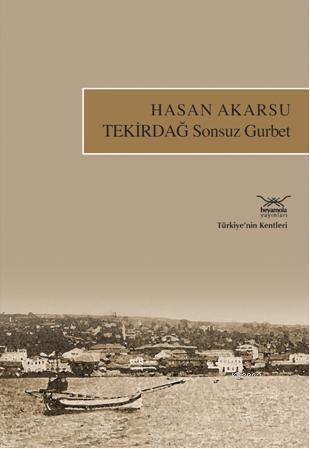 Tekirdağ Sonsuz Gurbet Hasan Akarsu