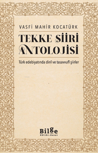 Tekke Şiiri Antolojisi;Türk Edebiyatında Dinî ve Tasavvufî Şiirler Vas