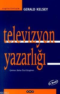 Televizyon Yazarlığı Gerald Kelsey