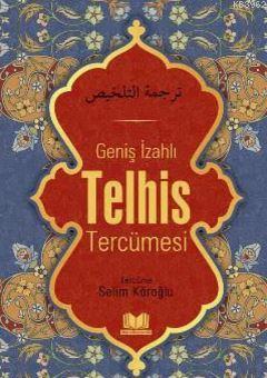 Telhis Tercümesi (Ciltli) Selim Köroğlu