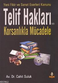 Telif Hakları ve Korsanlıkla Mücadele Cahit Suluk