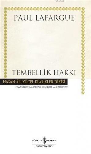 Tembellik Hakkı (Ciltli) Paul Lafargue