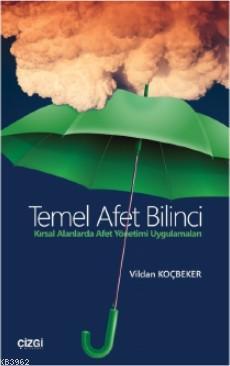 Temel Afet Bilinci (Kırsal Alanlarda Afet Yönetimi Uygulamaları) Vilda