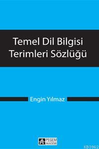 Temel Dil Bilgisi Terimleri Sözlüğü Engin Yılmaz