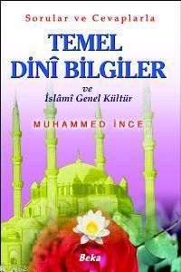 Temel Dini Bilgiler Muhammed İnce