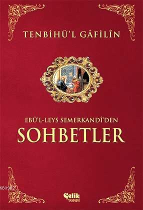 Tenbihü'l Gâfilîn Sohbetler Ebü`l-Leys es-Semerkandî