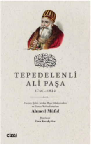 Tepedelenli Ali Paşa 1744-1822 Ahmed Müfid