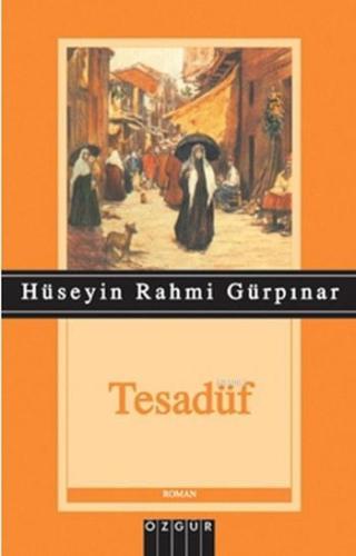 Tesadüf Hüseyin Rahmi Gürpınar