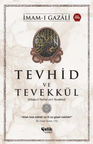 Tevhid ve Tevekkül;Kitabu’t-Tevhid ve’t-Tevekkul İmam Gazali