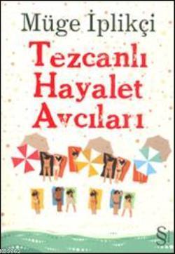 Tezcanlı Hayalet Avcıları Müge İplikçi