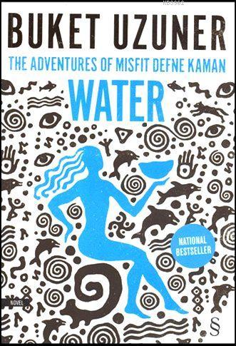 The Adventures Of Misfit Defne Kaman Water Buket Uzuner