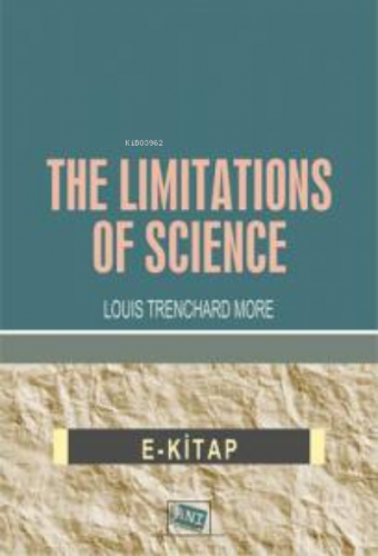 The Limitations Of Science Louıs Trenchard More