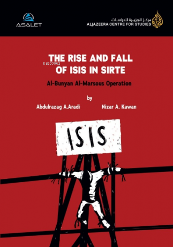 The Rise And Fall Of Isıs İn Sirte Nizar A. Kawan