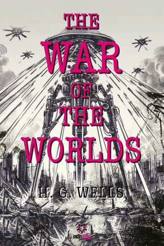 The War of the Worlds H. G. Wells