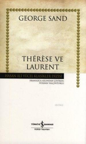 Thérèse ve Laurent (Ciltli) George Sand