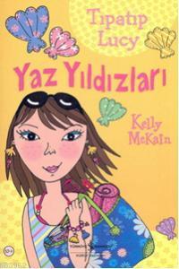 Tıpatıp Lucy - Yaz Yıldızları Kelly Mckain