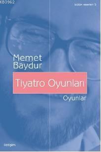 Tiyatro Oyunları Memet Baydur