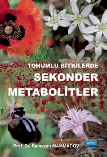 Tohumlu Bitkilerde Sekonder Metabolitler Ramazan Mammadov