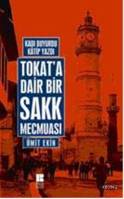 Tokat'a Dair Bir Sakk Mecmuası Ümit Ekin