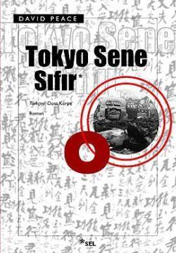 Tokyo Sene Sıfır David Peace