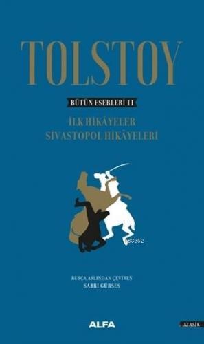 Tolstoy - Bütün Eserleri 2 Lev Nikolayeviç Tolstoy