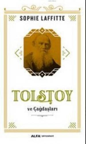 Tolstoy Ve Çağdaşları Sophie Laffitte