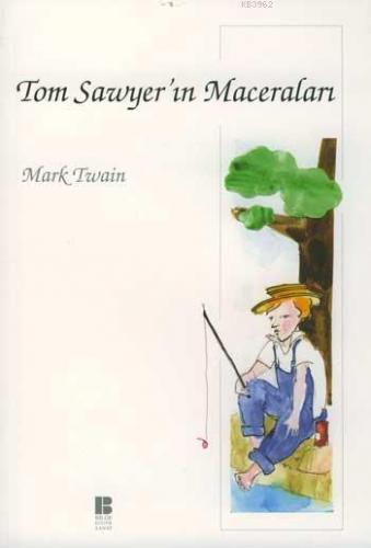 Tom Sawyer'ın Maceraları Mark Twain