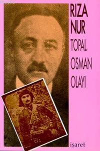 Topal Osman Olayı Rıza Nur