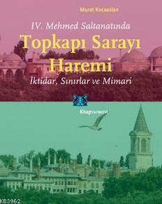 Topkapı Sarayı Haremi Murat Kocaarslan