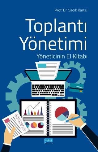 Toplantı Yönetimi; Yöneticinin El Kitabı Sadık Kartal