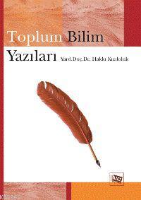 Toplum Bilim Yazıları Hakkı Kızıloluk