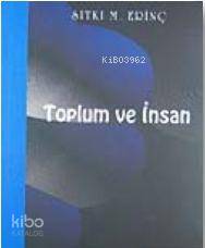 Toplum ve İnsan Sıtkı M. Erinç