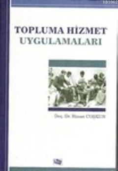 Topluma Hizmet Uygulamaları Hasan Coşkun