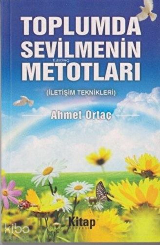 Toplumda Sevilmenin Metotları İletişim Teknikleri Ahmet Ortaç