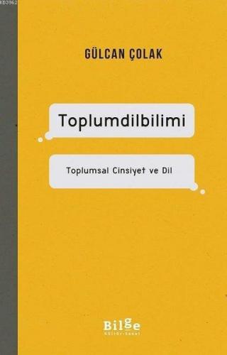 Toplumdilbilimi Toplumsal Cinsiyet ve Dil Gülcan Çolak