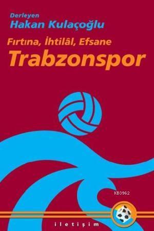 Trabzonspor Hakan Kulaçoğlu