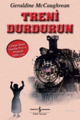 Treni Durdurun Geraldine McCaughrean