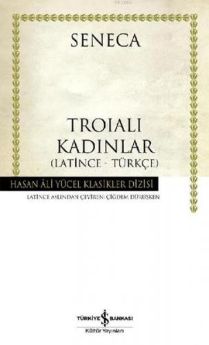 Troialı Kadınlar Lucius Annaeus Seneca