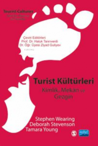 Turist Kültürleri- Kimlik, Mekân ve Gezgin Kolektif